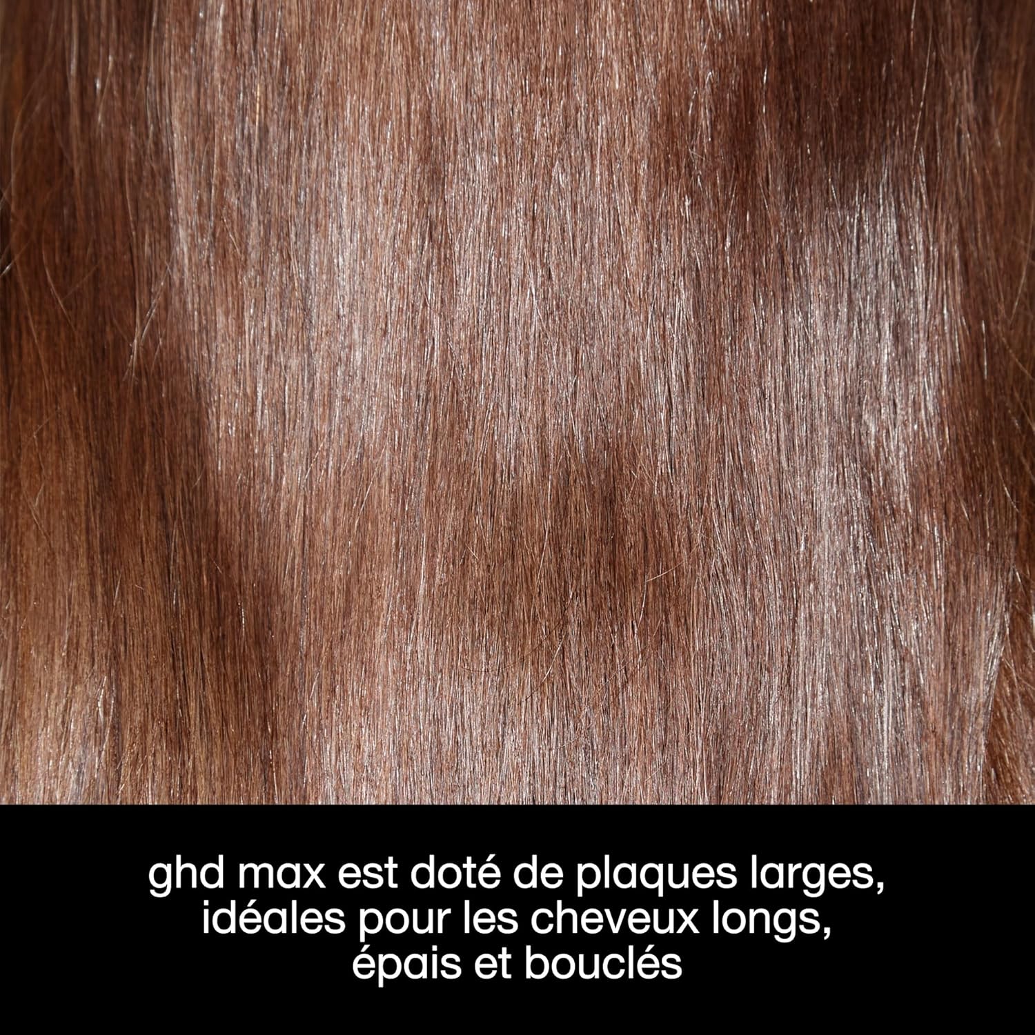 ghd - Max série - plaques larges - lissage rapide & brillant